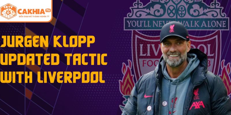 Thông tin về Jurgen Klopp gegenpressing Liverpool
